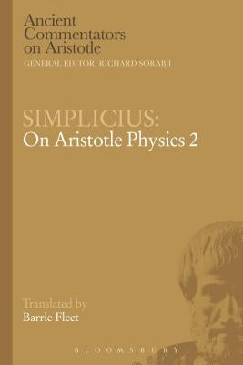Simplicius: On Aristotle Physics 2 by Fleet, Barrie