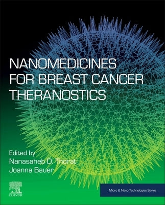 Nanomedicines for Breast Cancer Theranostics by Thorat, Nanasaheb D.