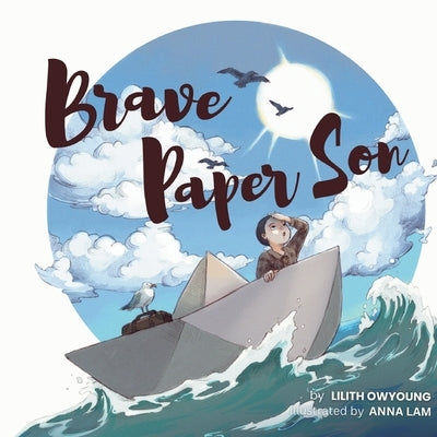 Brave Paper Son by Lam, Anna