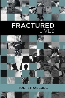 Fractured Lives by Strasburg, Toni