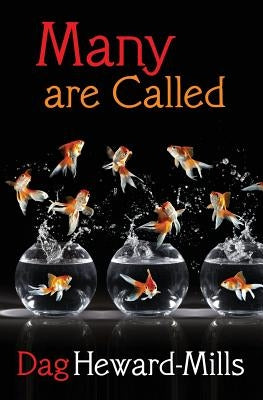 Many Are Called by Heward-Mills, Dag