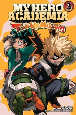 My Hero Academia: Team-Up Missions, Vol. 3 by Horikoshi, Kohei