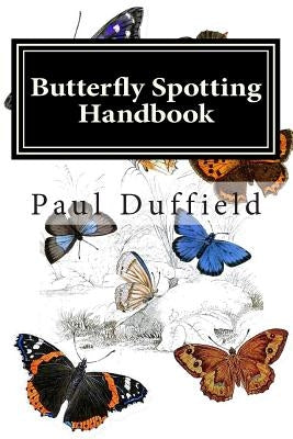 Butterfly Spotting Handbook by Duffield, Paul