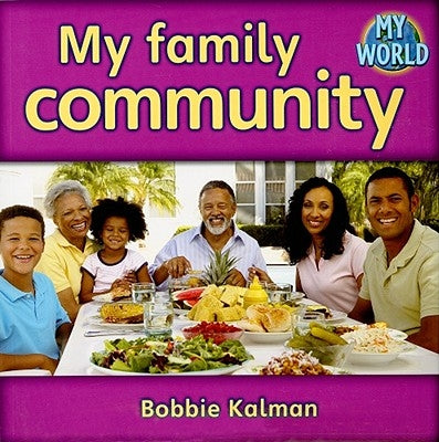 My Family Community by Kalman, Bobbie
