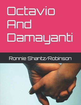 Octavio And Damayanti by Robinson, Ronnie