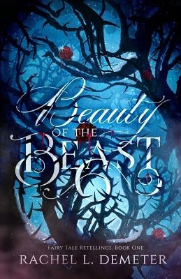 Beauty of the Beast by Demeter, Rachel L.