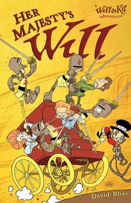 Her Majesty's Will: A Novel of Will & Kit by Fosgitt, Jay