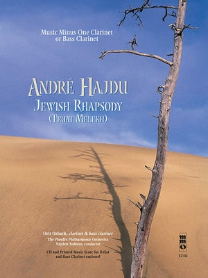 Andre Hajdu - Jewish Rhapsody (Truat Melekh): Music Minus One Clarinet (with Optional Bass Clarinet) [With CD (Audio)] by Hajdu, Andre
