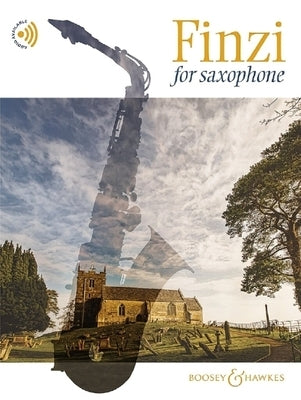 Finzi for Saxophone for Alto Saxophone and Piano Book with Online Audio Files by Finzi, Gerald