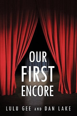 Our First Encore by Gee, Lulu