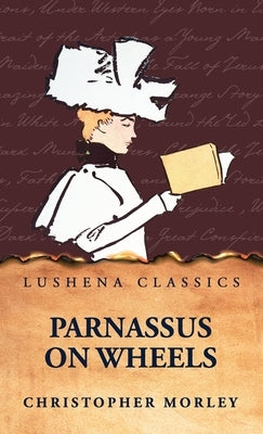 Parnassus on Wheels by Christopher Morley