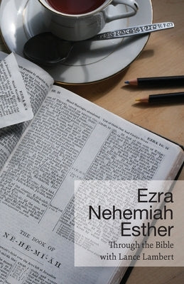 Ezra - Nehemiah - Esther by Lambert, Lance