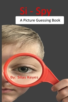 Si Spy by Keyes, Silas