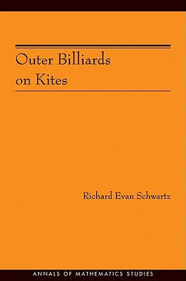 Outer Billiards on Kites (Am-171) by Schwartz, Richard Evan