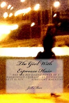 The Girl With Espresso Hair by Kirke, Philip James