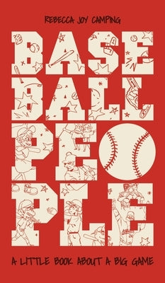 Baseball People by Camping, Rebecca Joy
