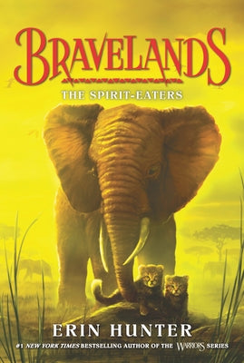 Bravelands: The Spirit-Eaters by Hunter, Erin