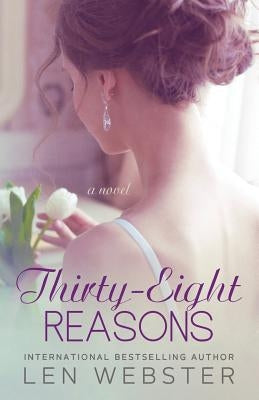Thirty-Eight Reasons by Webster, Len