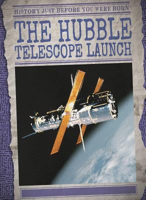 The Hubble Telescope Launch by Mikoley, Kate