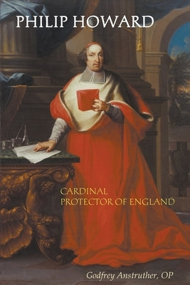 Philip Howard, Cardinal Protector of England by Anstruther, Op Godfrey