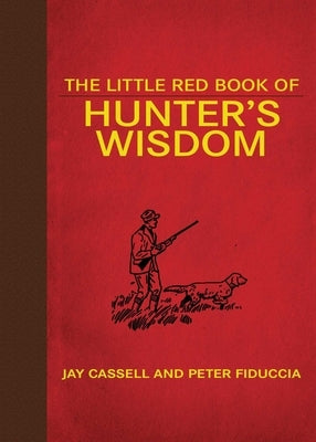 The Little Red Book of Hunter's Wisdom by Moore, Graham