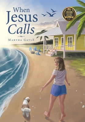When Jesus Calls by Gayle, Martha