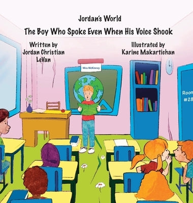 The Boy Who Spoke Even When His Voice Shook by Levan, Jordan Christian