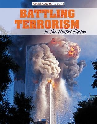 Battling Terrorism in the United States by Kennon, Caroline