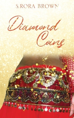 Diamond Coins by Brown, S. Rora