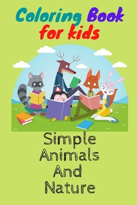 coloring book for kids simple animals and nature: coloring book for kids simple animals and nature alos Coloring Simple cute Animals and Nature for ki by Quotes, Funny