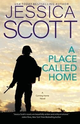A Place Called Home: A Coming Home Novel by Scott, Jessica