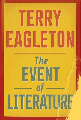 The Event of Literature by Eagleton, Terry