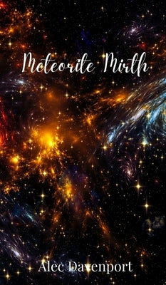 Meteorite Mirth by Davenport, Alec