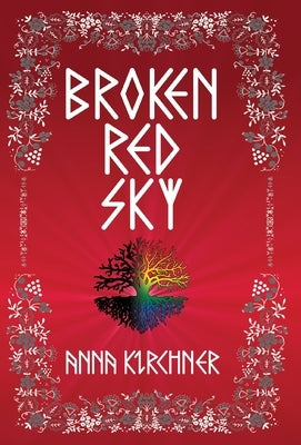 Broken Red Sky by Kirchner, Anna
