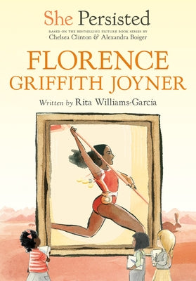 She Persisted: Florence Griffith Joyner by Williams-Garcia, Rita