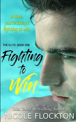 Fighting to Win by Flockton, Nicole