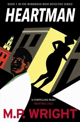 Heartman: Volume 1 by Wright, M. P.