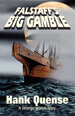 Falstaff's Big Gamble by Quense, Hank