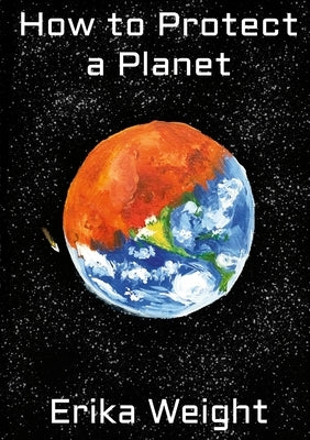 How to Protect a Planet by Weight, Erika