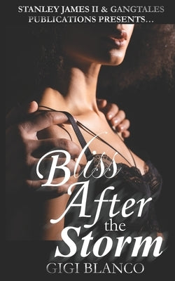Bliss After the Storm by Blanco, Gigi