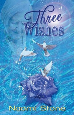 Three Wishes by Stone, Naomi