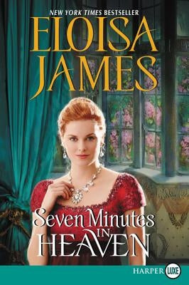 Seven Minutes in Heaven by James, Eloisa