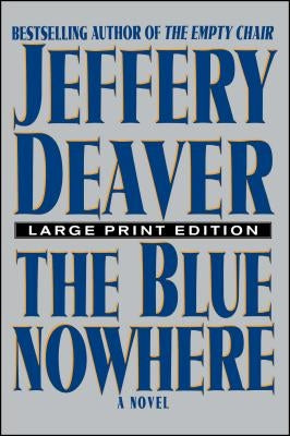 The Blue Nowhere by Deaver, Jeffery