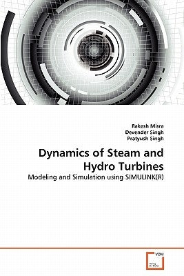 Dynamics of Steam and Hydro Turbines by Misra, Rakesh