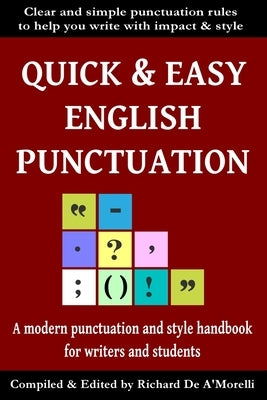 Quick & Easy English Punctuation by De A'Morelli, Richard