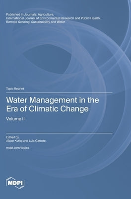 Water Management in the Era of Climatic Change: Volume II by Kuriqi, Alban