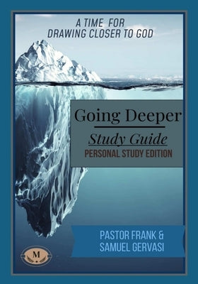 Going Deeper Study Guide by Gervasi, Frank