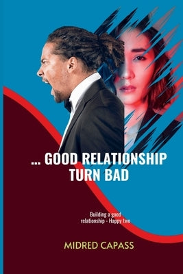 ... Good Relationship Turn Bad: Building a good relationship - Happy two by Capass, Midred