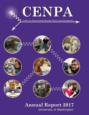 CENPA Annual Report 2017 by Hertzog, Et Al D. W.