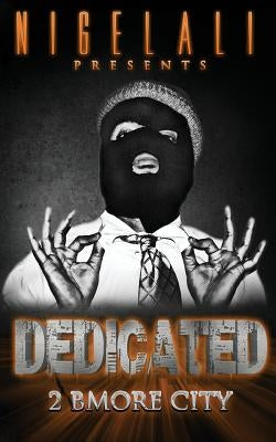 Dedicated 2 Bmore City by Ali, Nigel